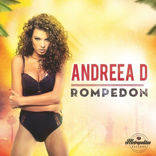 Andreea D-Rompedon (Remixes)