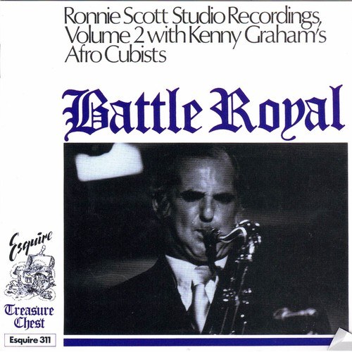 Ronnie Scott Studio Recordings, Vol. 2 - Battle Royal (Remastered 2016)