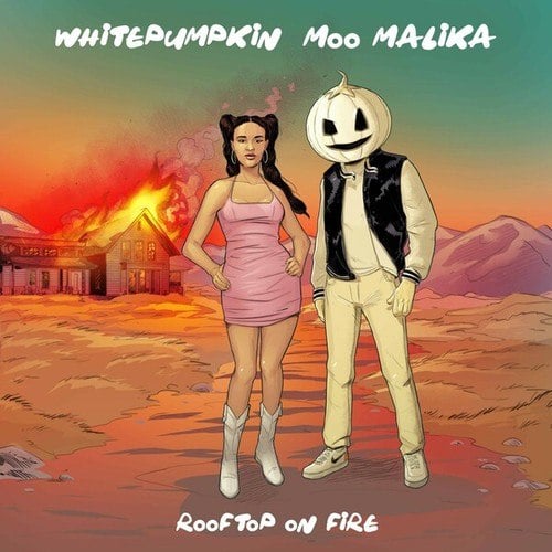 Whitepumpkin, Moo Malika-Rooftop on Fire