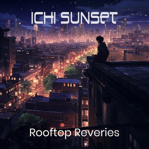 Ichi Sunset-Rooftop Reveries