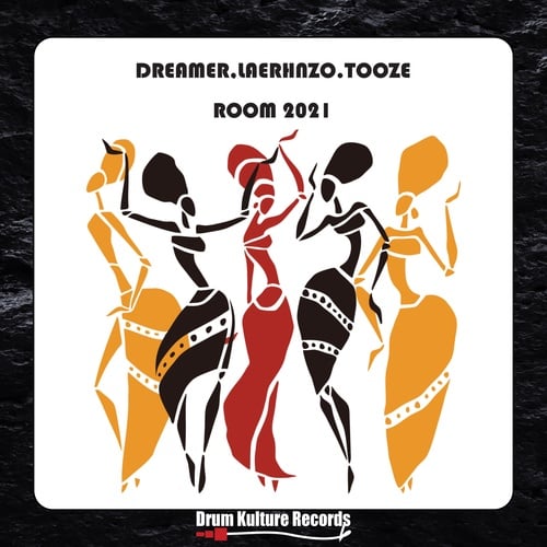 Dreamer, LaErhnzo, TooZee-Room 2021