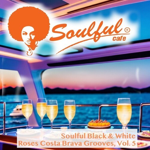 Soulful Black & White-Roses Costa Brava Grooves, Vol. 5