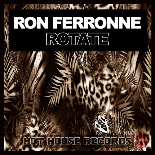 Ron Ferronne-Rotate