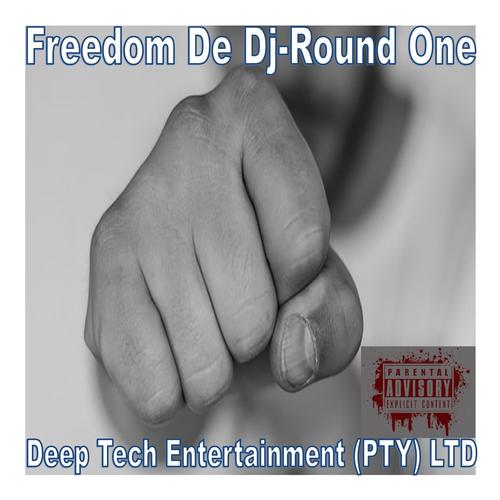 Freedom De Dj-Round One