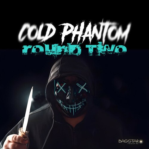 Cold Phantom-Round Two