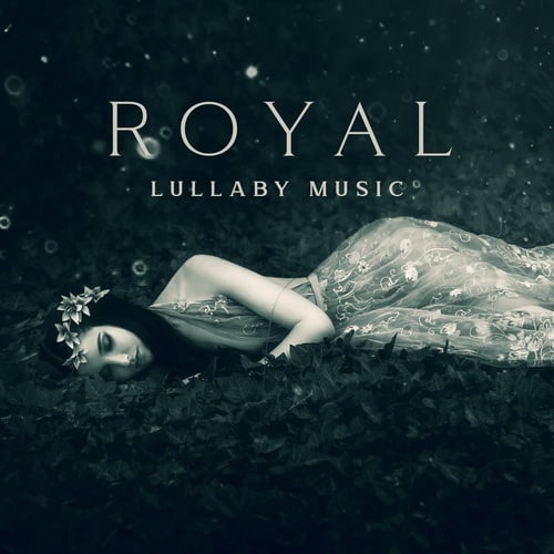 Royal Lullaby Music