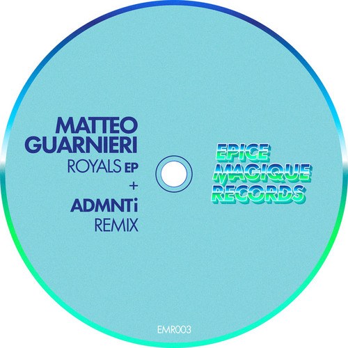 Matteo Guarnieri, ADMNTi-Royals EP