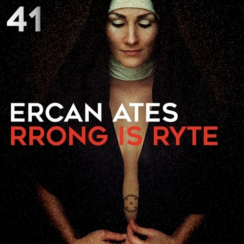 Ercan Ates, AИGL-Rrong Is Ryte