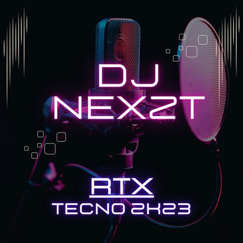 DJ Nexzt-RTX