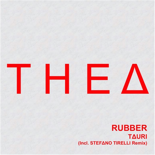 Tauri, Stefano Tirelli-Rubber