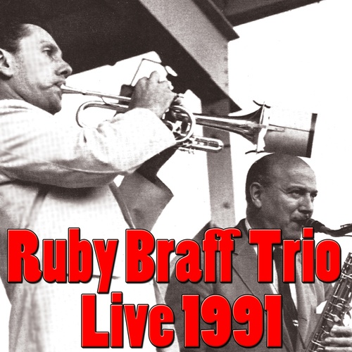 Ruby Braff Trio, Live 1991