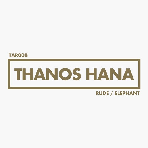 Thanos Hana-Rude / Elephant