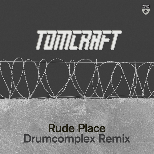 Tomcraft, Drumcomplex-Rude Place