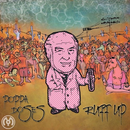 Poppa Doses, Truth, The Widdler-Ruff Up
