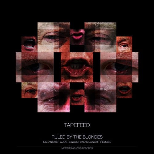 Tapefeed, Answer Code Request, Killawatt-Ruled by the Blondes