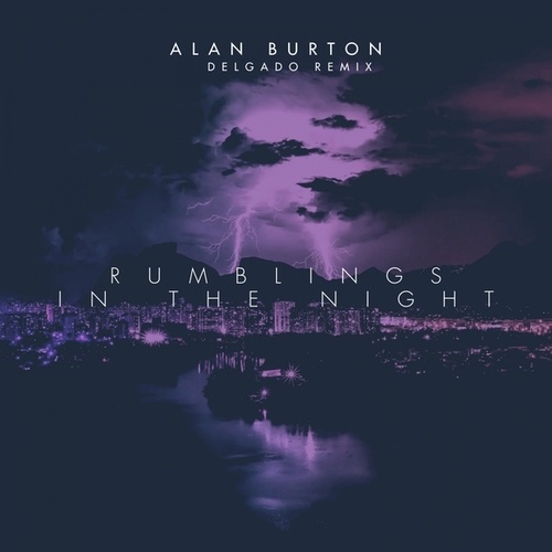 Alan Burton, Delgado-Rumblings in the Night