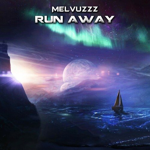 Melvuzzz-Run Away