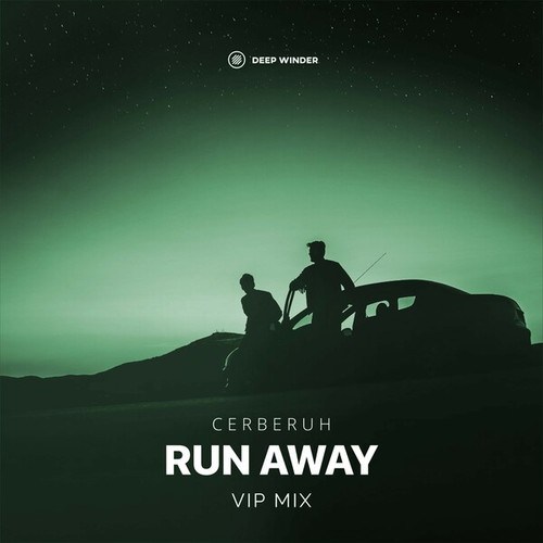 Cerberuh-Run Away (VIP Mix)