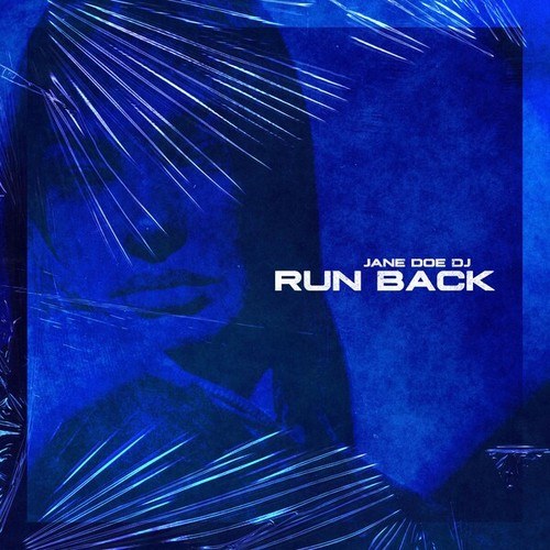 Jane Doe Dj-Run Back (Bombay Street Mix)