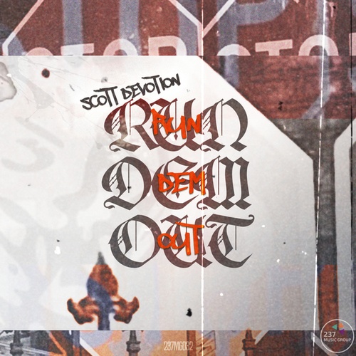 Scott Devotion-Run Dem Out