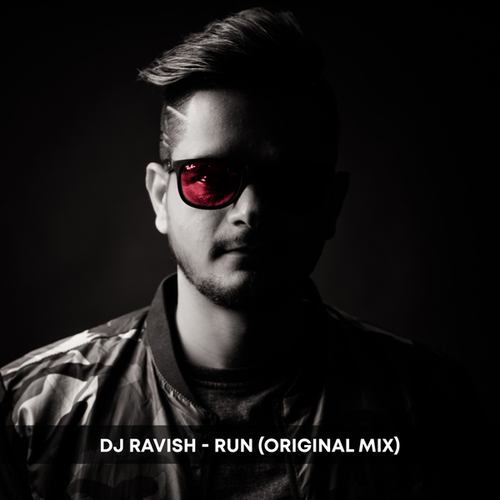 Dj Ravish-Run