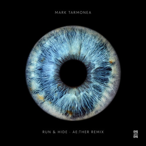 Mark Tarmonea, Ae:ther-Run & Hide (Ae:ther Remix)