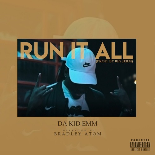 Da Kid Emm-Run It All
