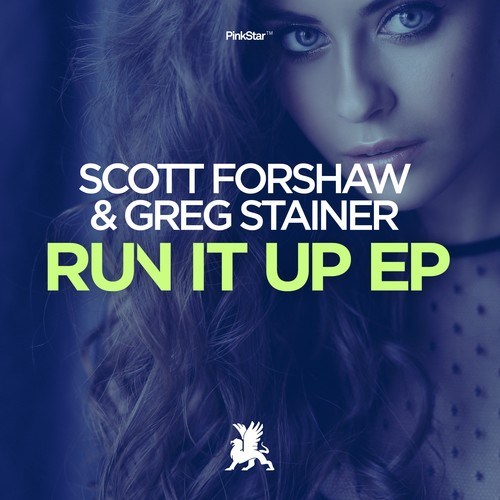 Scott Forshaw, Greg Stainer-Run It up EP