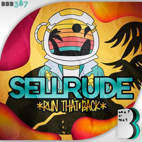 SellRude-Run That Back