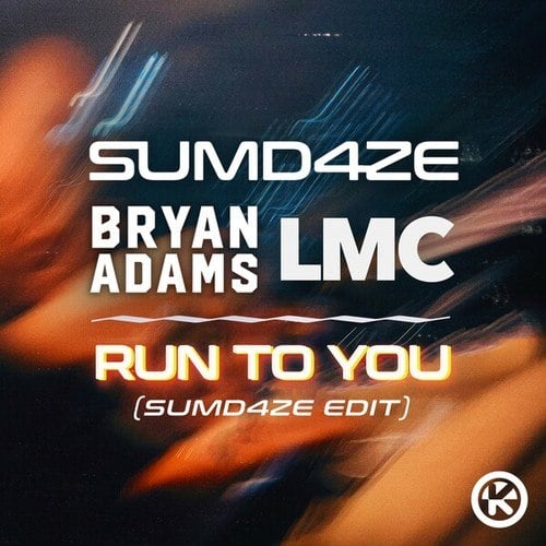 Run To You (SUMD4ZE Edit)