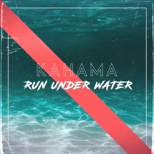 KaHama-Run Under Water