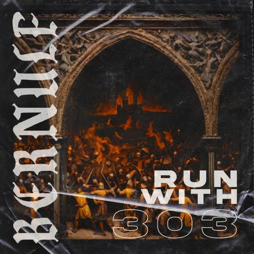 BERNULF-Run With 303