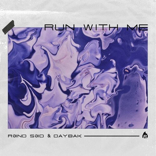 Rəind Səid, DaybaK-Run with Me