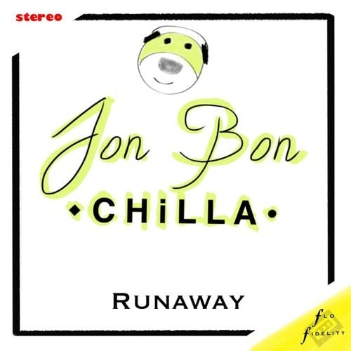 Jon Bon Chilla-Runaway