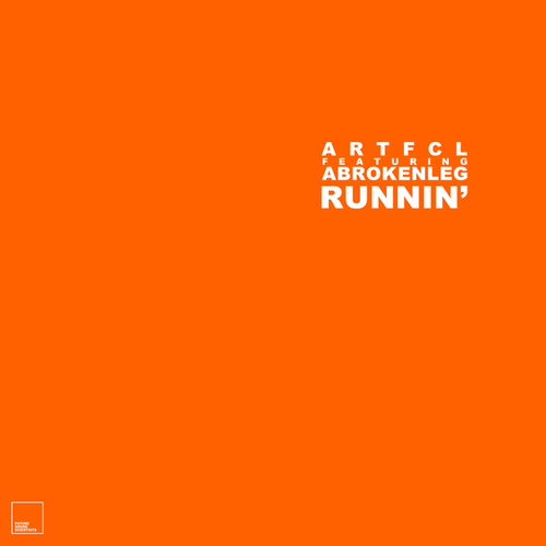 Artfcl, ABrokenLeg-Runnin'