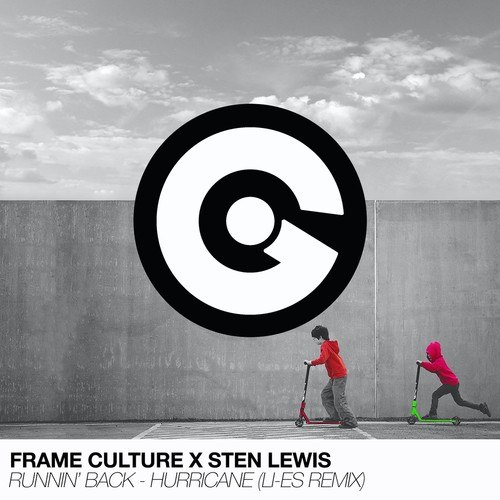 Frame Culture, Sten Lewis, LI-ES-Runnin' Back (Hurricane) [Li-Es Remix]