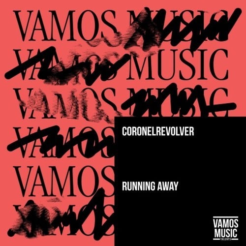 CoronelRevolver-Running Away