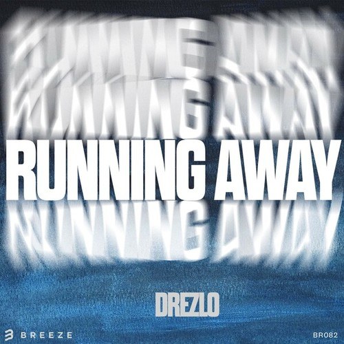 Drezlo-Running Away