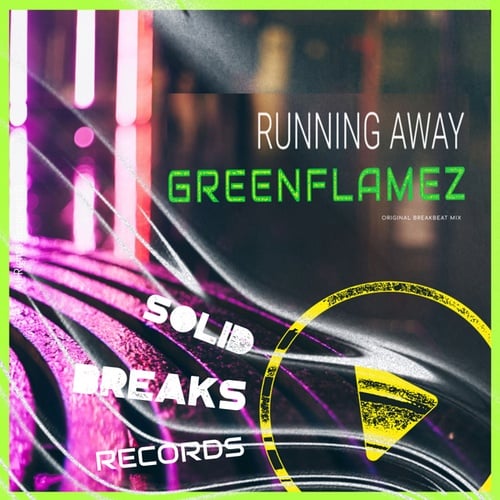 GreenFlamez-Running Away