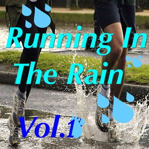 Various Artists-Running In The Rain, Vol. 1