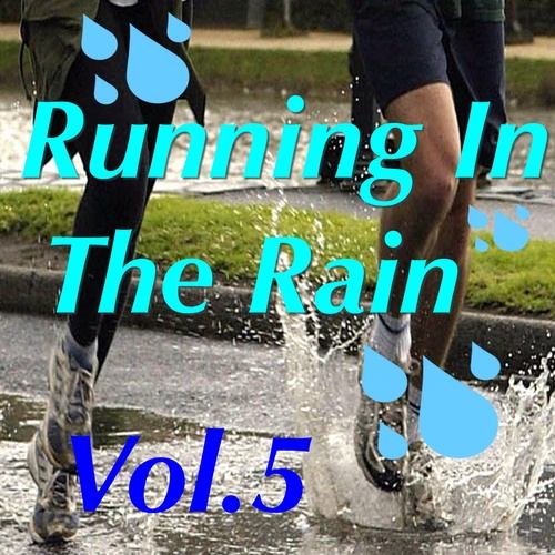 Various Artists-Running In The Rain, Vol. 5