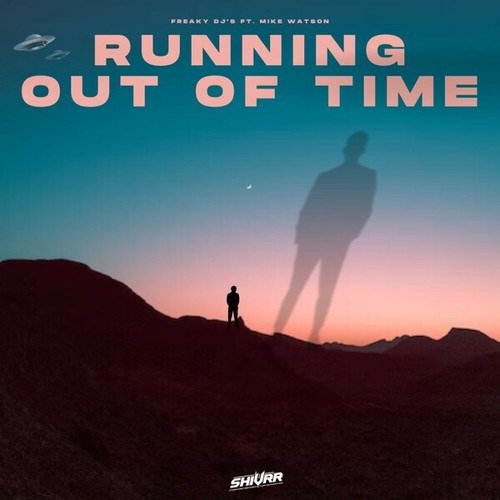 Freaky DJs, Mike Watson-Running out of Time