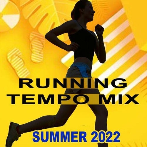 Various Artists-Running Tempo Mix (Summer 2022 - The Best Motivational EDM Running and Jogging Music Playlist to Make Every Run Tracker Workout to a Succes)