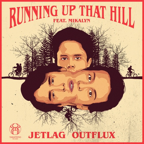 Jetlag Music, Outflux, Mikalyn-Running Up That Hill
