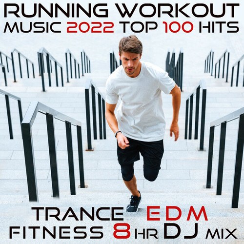 Running Trance, Workout Electronica-Running Workout Music 2022 Top 100 Hits