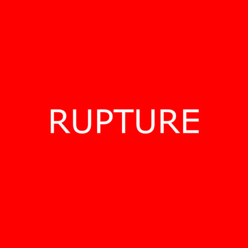 RUPTURE