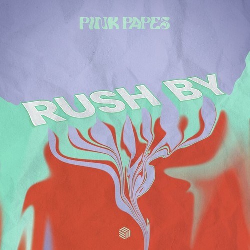 Pink Papes-Rush By