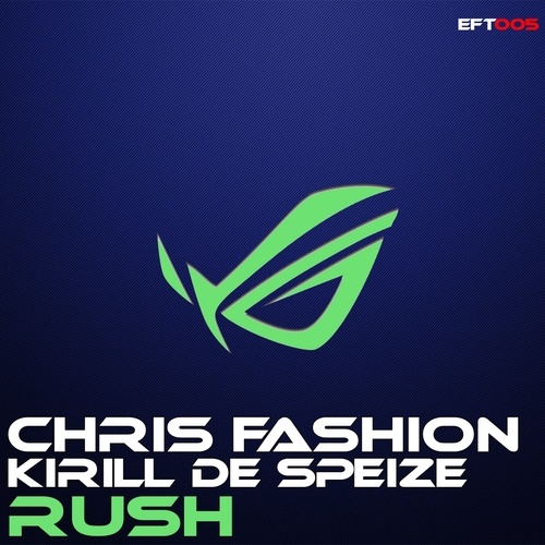 Chris Fashion, Kirill De Speize-Rush