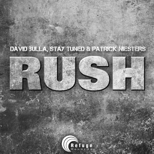David Bulla, Stay Tuned, Patrick Niesters-Rush