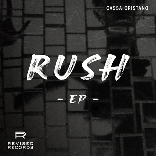 Cassa Cristano-Rush EP